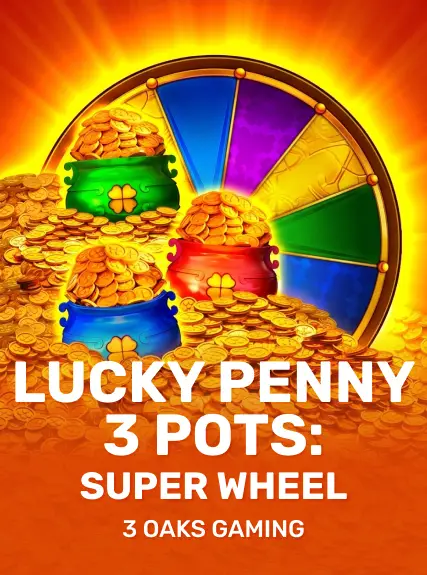 Lucky Penny 3 Pots: Super Wheel