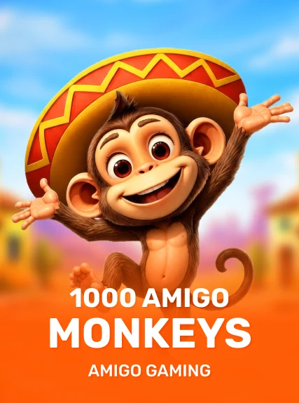 1000 Amigo Monkeys
