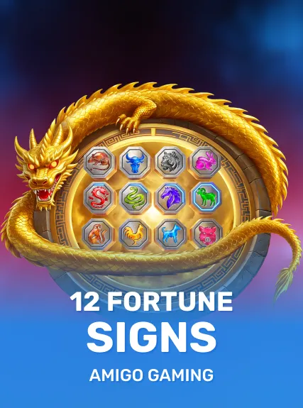 12 Fortune Signs