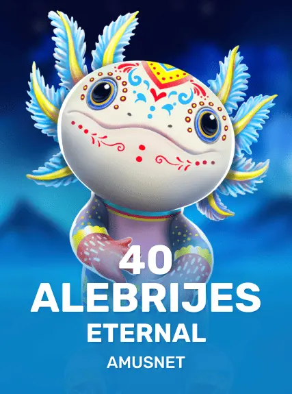 40 Alebrijes Eternal