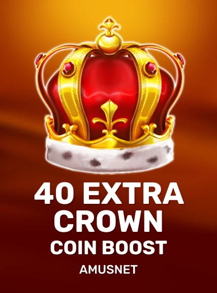40 Extra Crown Coin Boost