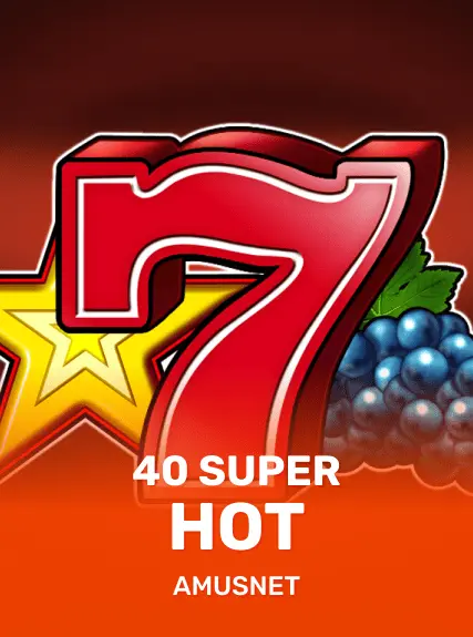 40 Super Hot