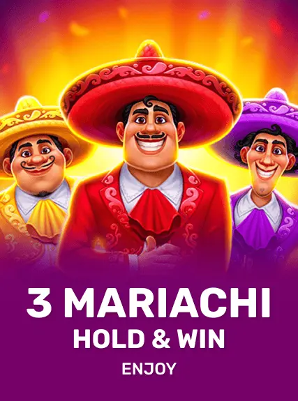 3 Mariachi: Hold & Win