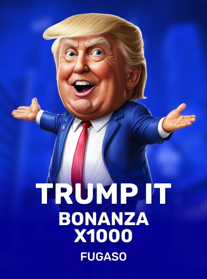 Trump It Bonanza x1000