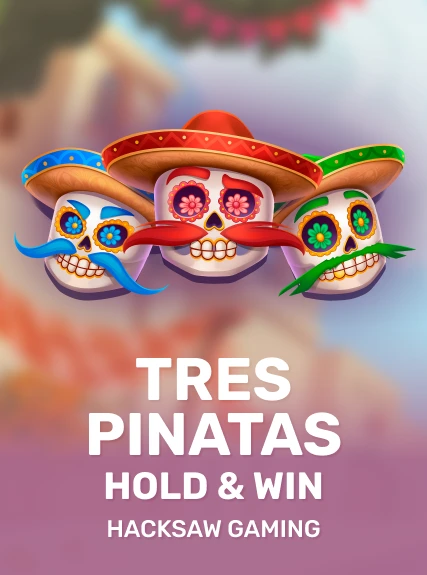 Tres Pinatas Hold & Win