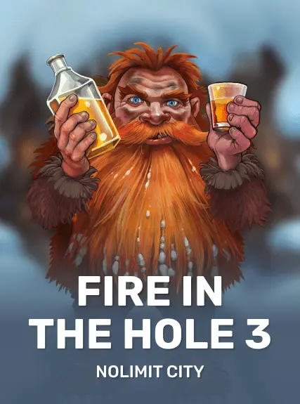 Fire in the Hole 3