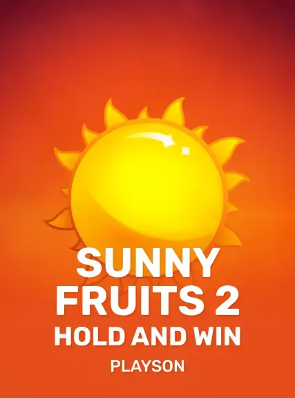 Sunny Fruits 2: Hold and Win