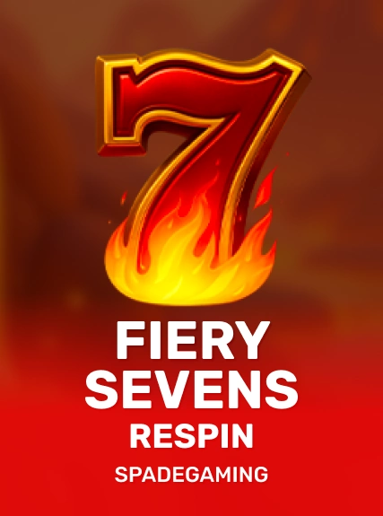 Fiery Sevens Respin