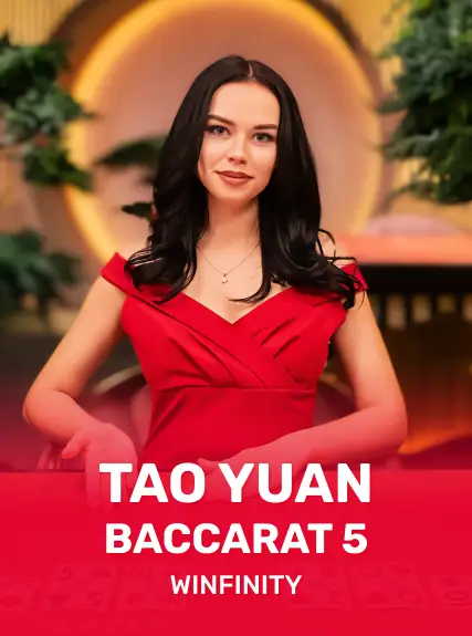 Tao Yuan Baccarat 5
